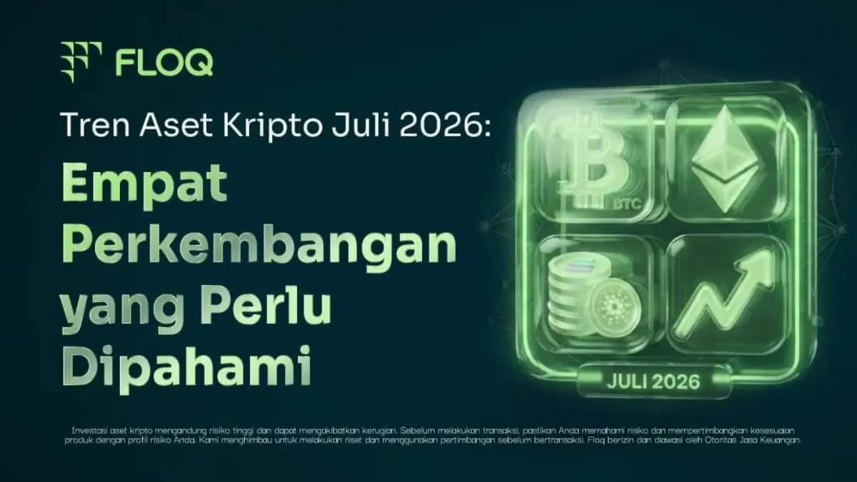 Tren Aset Kripto Juli 2026: Empat Perkembangan yang Perlu Dipahami