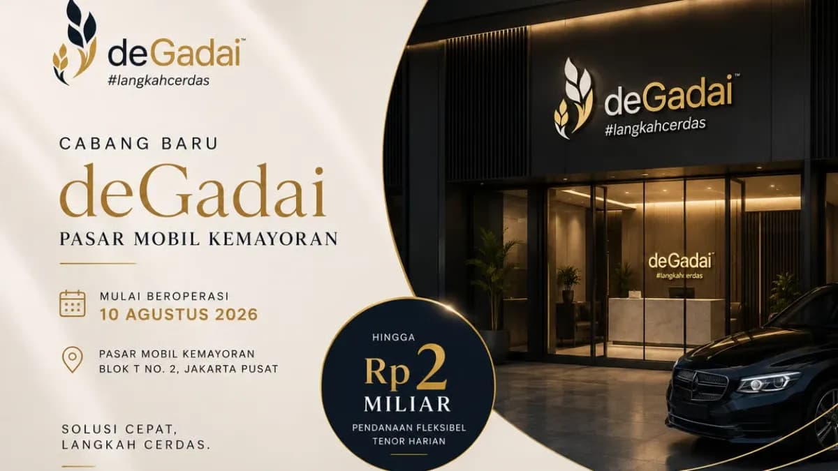 deGadai Buka Cabang di Pasar Mobil Kemayoran, Kucurkan Pinjaman hingga Rp2 Miliar untuk Showroom